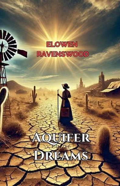 Aquifer Dreams by Elowen Ravenswood