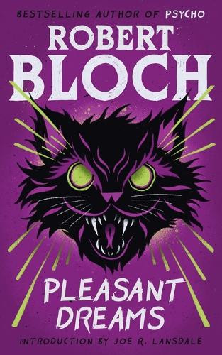 Pleasant Dreams Robert Bloch 9781960241405