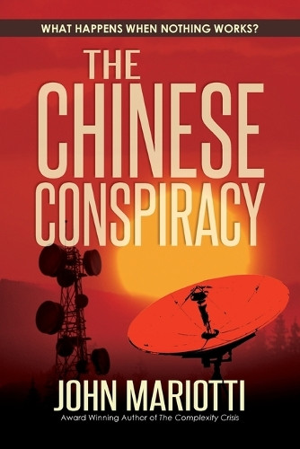 The Chinese Conspiracy by John Mariotti