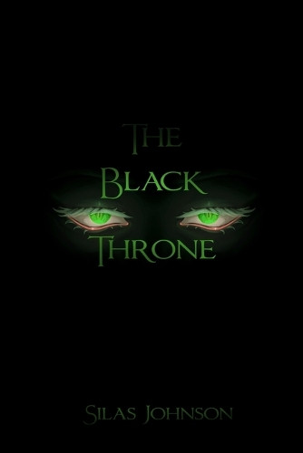 The Black Throne by Silas Johnson