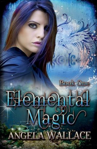 Elemental Magic Angela Wallace 9798224924226