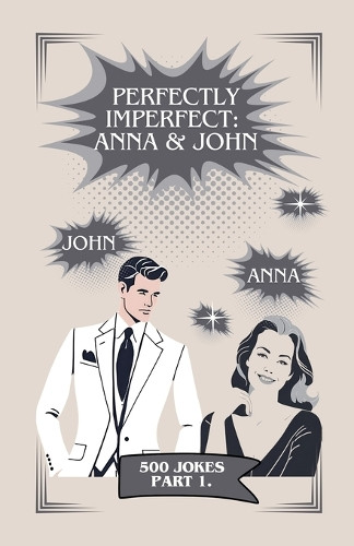 Perfectly Imperfect: Anna & John A P 9798230969822