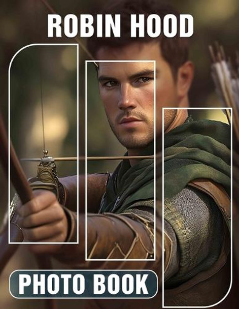 Robin Hood Photo Book by Margaret Farmer