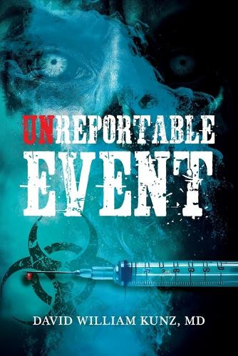 Unreportable Event David William Kunz 9798991173407