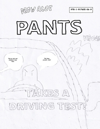 Pants Takes a Driving Test! by Drew Alot