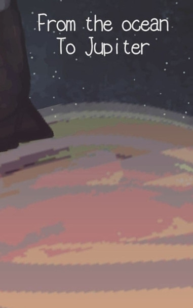 From the ocean To Jupiter by Halrai