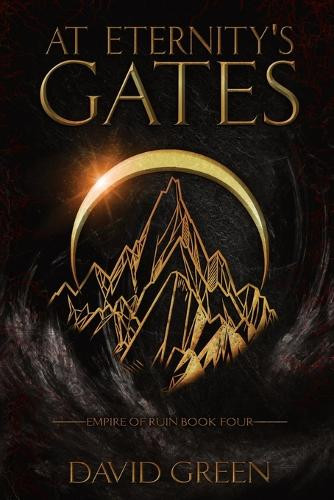At Eternity's Gates David Green 9798308556084