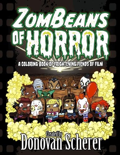 ZomBeans of Horror by Donovan Scherer