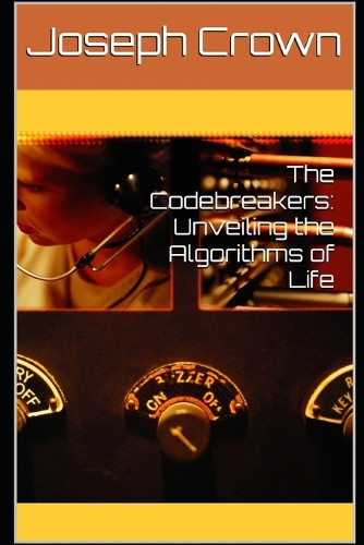 The Codebreakers by Joseph Crown