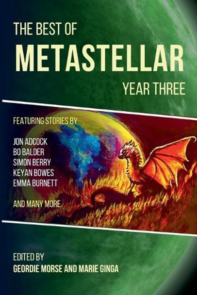 The Best of MetaStellar Year Three by Geordie Morse