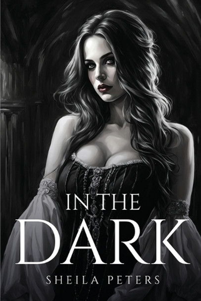 In The Dark by Sheila Peters