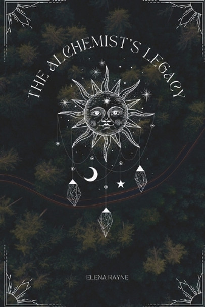The Alchemist's Legacy Elena Rayne 9781944253127