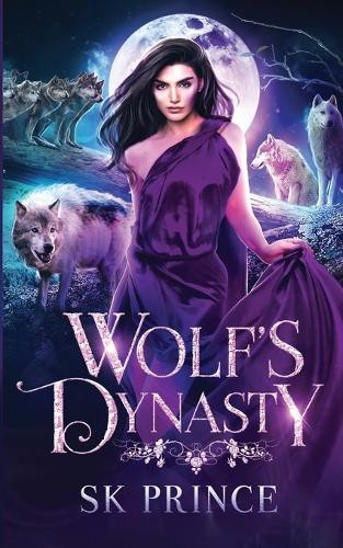 Wolf's Dynasty by Sk Prince