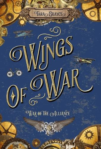 Wings of War Tara Grayce 9781943442584