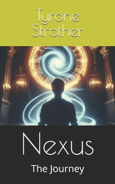 Nexus by Tyrone Strother