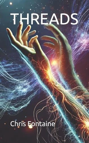 Threads by Chris Fontaine
