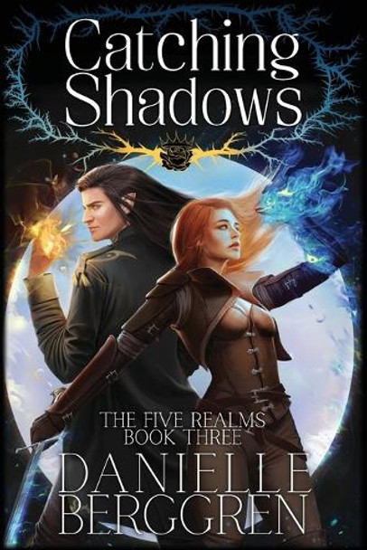 Catching Shadows by Danielle Berggren