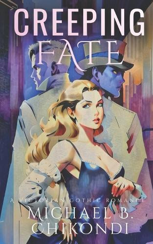 Creeping Fate by Michael B Chikondi
