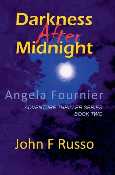 Angela Fournier - Darkness After Midnight by John F Russo