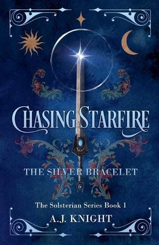 Chasing Starfire by A J Knight