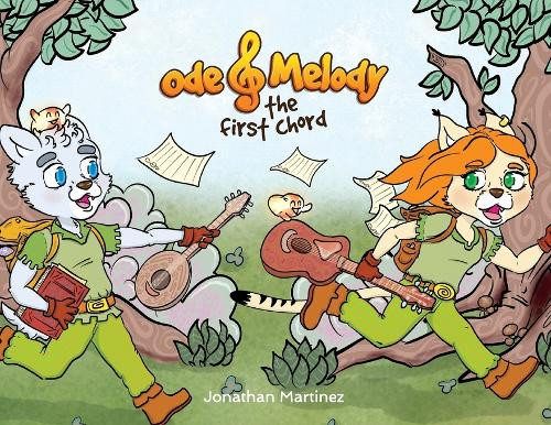 Ode & Melody - The First Chord Jonathan Martinez 9781763550216