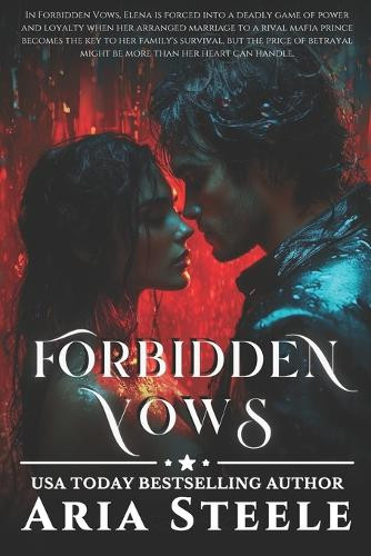 Forbidden Vows by Aria Steele