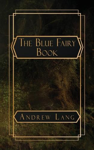 The Blue Fairy Book Various 9798330600618