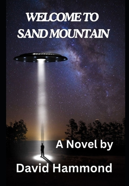 Welcome to Sand Mountain by David Hammond