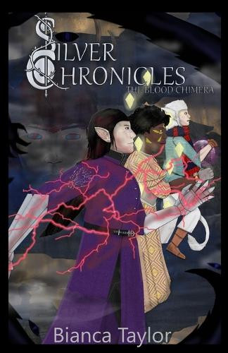 Silver Chronicles by Bianca Taylor