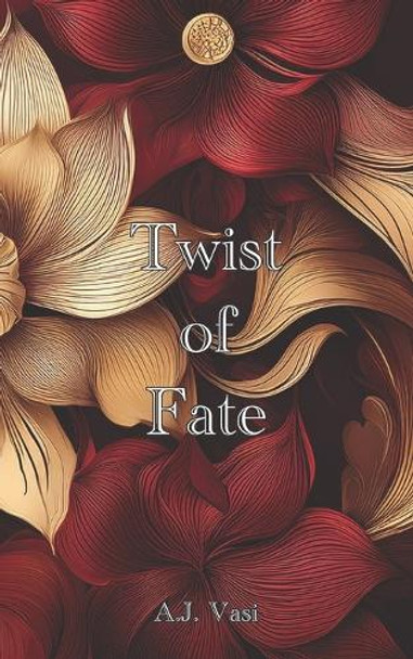 Twist of Fate by A J Vasi