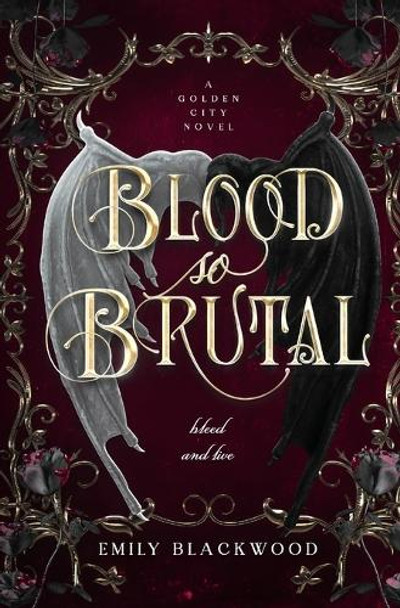 Blood So Brutal by Emily Blackwood
