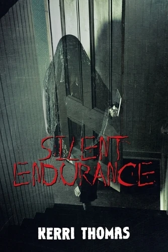 Silent Endurance by Kerri Thomas
