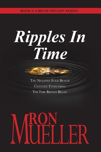 Ripples in Time Ron Mueller 9781682232798