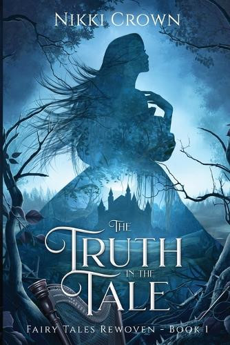 The Truth in the Tale by Nikki Crown