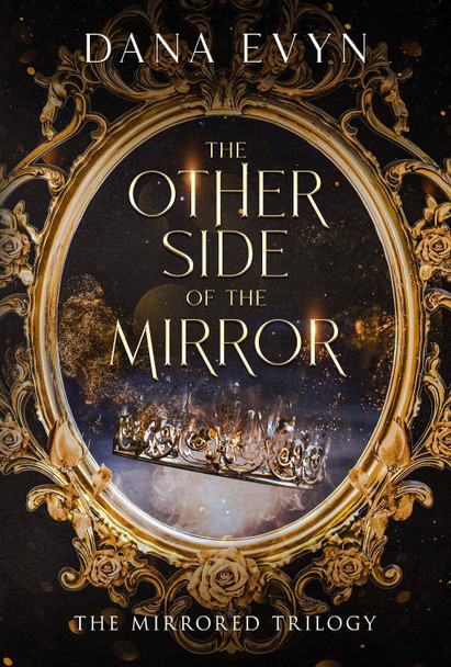 The Other Side of the Mirror Dana Evyn 9781648984457