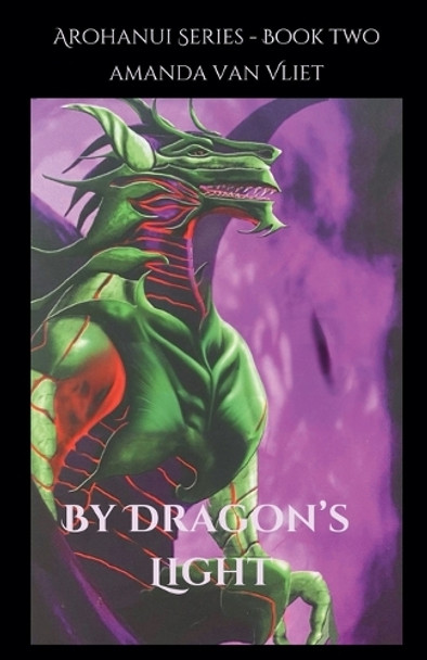 By Dragon's Light Amanda Van Vliet 9798227321633