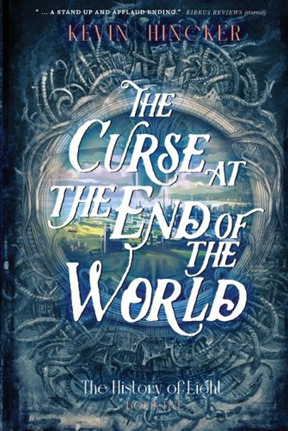 The Curse at the End of the World by Kevin Hincker