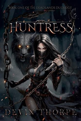 Huntress by Devin Thorpe