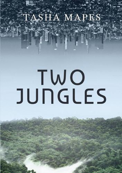Two Jungles by Tasha Mapes