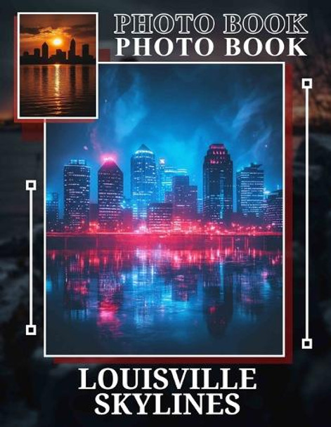 Louisville Skylines Photo Book by Karen Andersen