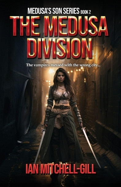 The Medusa Division by Ian Mitchell-Gill