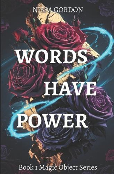 Words Have Power by Nissa Gordon