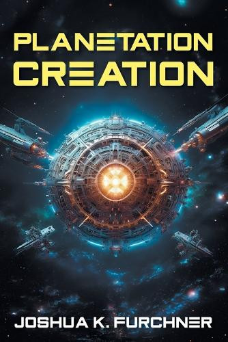 Planetation Creation by Joshua K Furchner