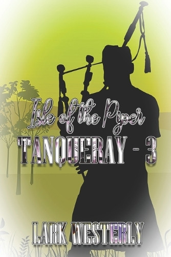 Isle of the Piper by Lark Westerly