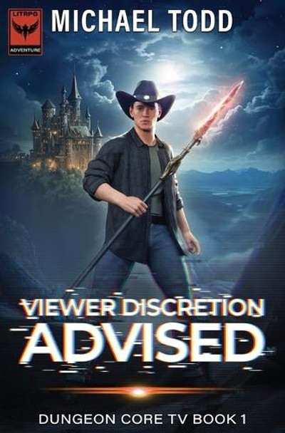 Viewer Discretion Advised by Michael Todd