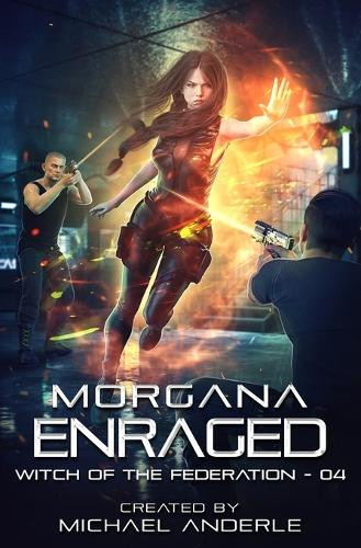 Morgana Enraged by Michael Anderle