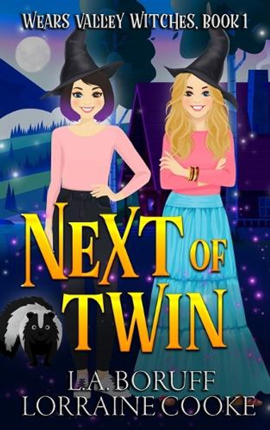 Next of Twin by L a Boruff