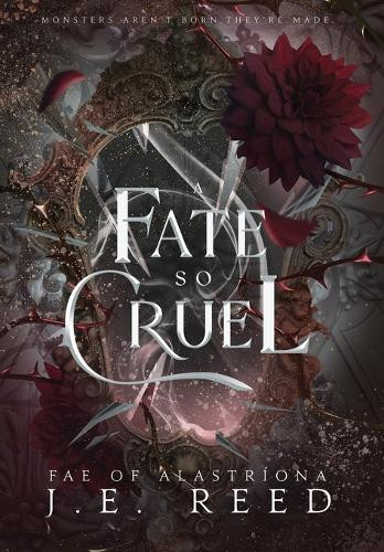 A Fate so Cruel J E Reed 9798987341070