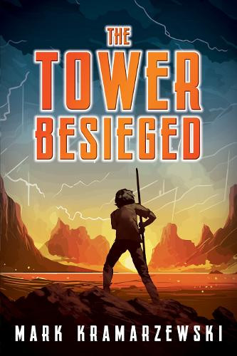The Tower Besieged Mark Kramarzewski 9781923172807