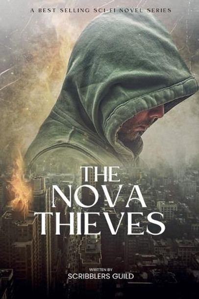 The Nova Thieves by Scribblers Guild